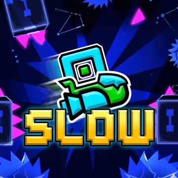 Geometry Dash Slow
